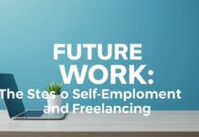 Die Zukunft der Arbeit: Selbstständigkeit und Freelancing im Aufschwung The Future of Work: The Rise of Self-Employment and Freelancing