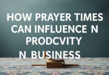 Wie Gebetszeiten die Produktivität im Business beeinflussen können How Prayer Times Can Influence Productivity in Business